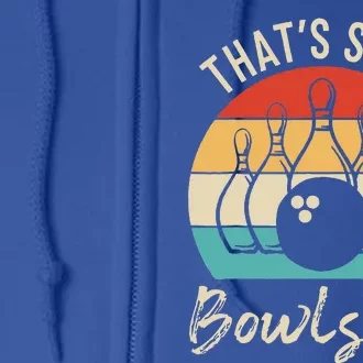 Bowling That's Some Bowlshit Retro Bowling Lovers Bowler Full Zip Hoodie