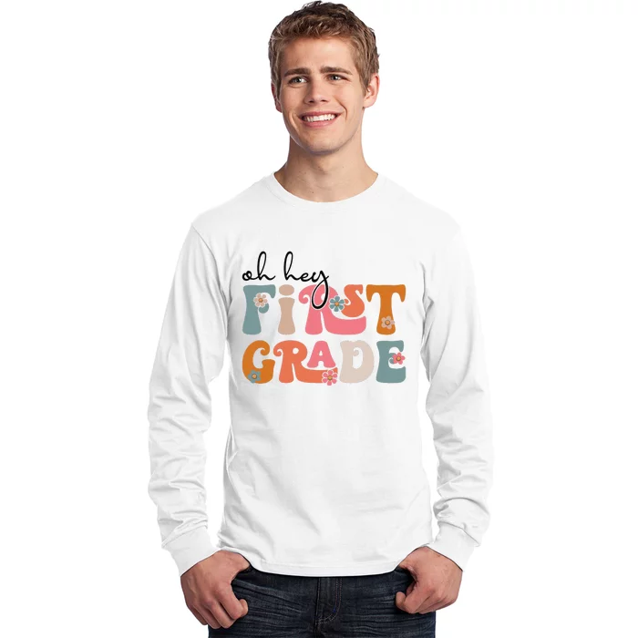 Back To School Oh Hey First Grade Teacher Student Long Sleeve Shirt