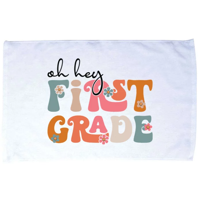 Back To School Oh Hey First Grade Teacher Student Microfiber Hand Towel