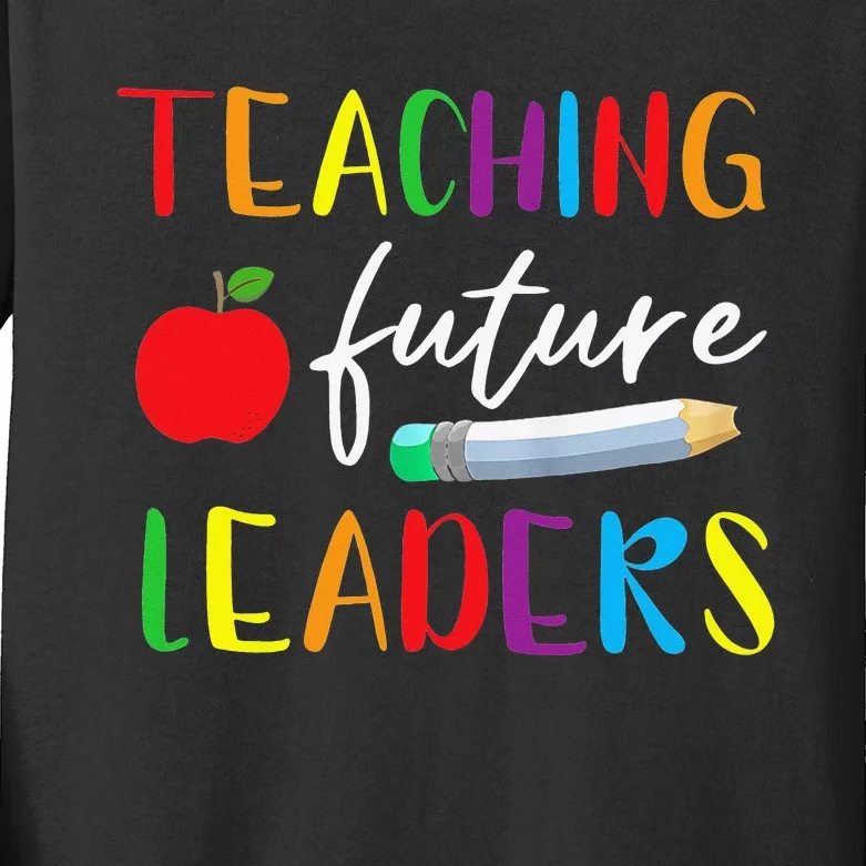 Back To School Teaching Future Leaders Teacher Life Gifts Kids Long Sleeve Shirt