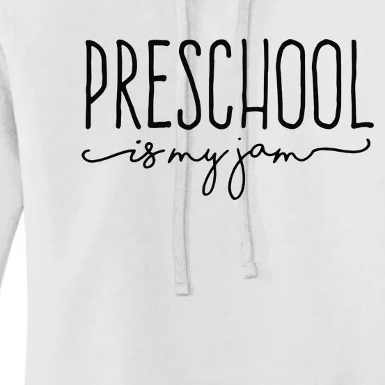 Back To School Preschool Is My Jam Pre-K Teachers Student Women's Pullover Hoodie