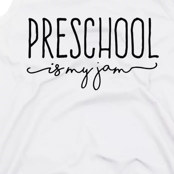 Back To School Preschool Is My Jam Pre-K Teachers Student Tank Top