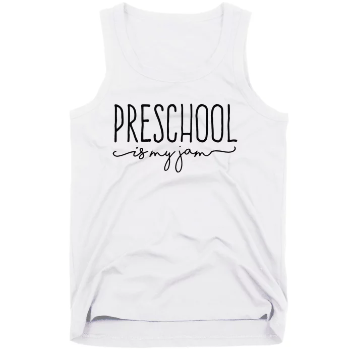 Back To School Preschool Is My Jam Pre-K Teachers Student Tank Top