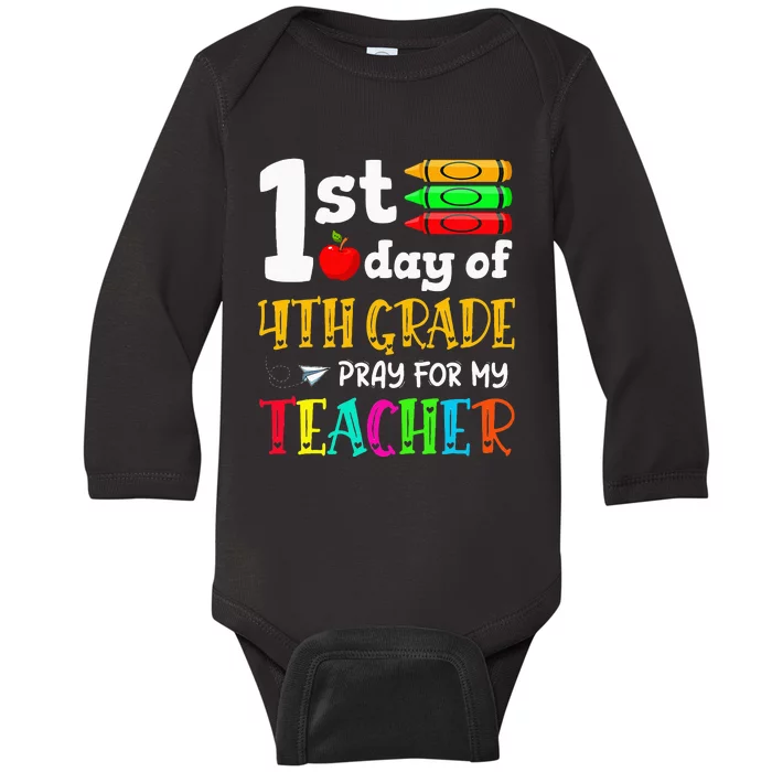 Back To School 1st Day Of 4th Grade Pray For My Teacher Kids Baby Long Sleeve Bodysuit