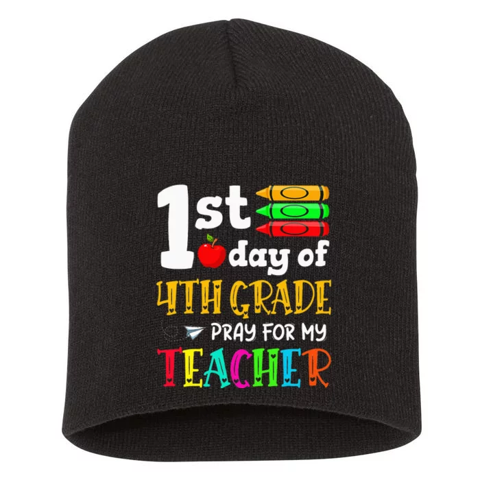 Back To School 1st Day Of 4th Grade Pray For My Teacher Kids Short Acrylic Beanie