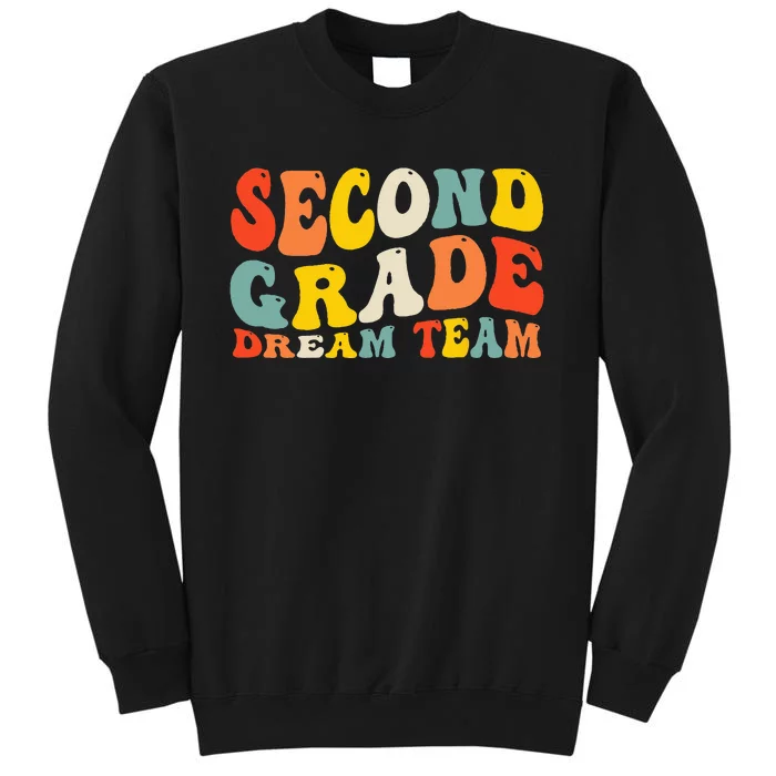 Back To School 2nd Grade Dream Team Teacher Second Grade Sweatshirt