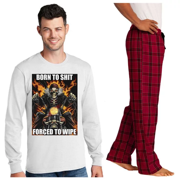 Born To Shit Forced To Wipe Long Sleeve Pajama Set