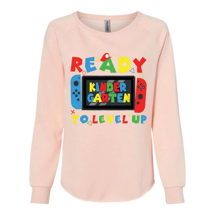 Back To School Kindergarten Ready To Level Up Gamer Womens California Wash Sweatshirt