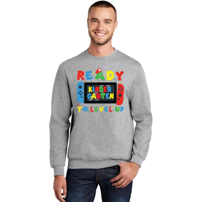 Back To School Kindergarten Ready To Level Up Gamer Tall Sweatshirt