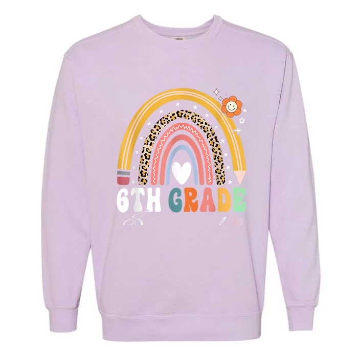 Back To School Rainbow 6Th Sixth Grade Squad Teachers Gift Garment-Dyed Sweatshirt