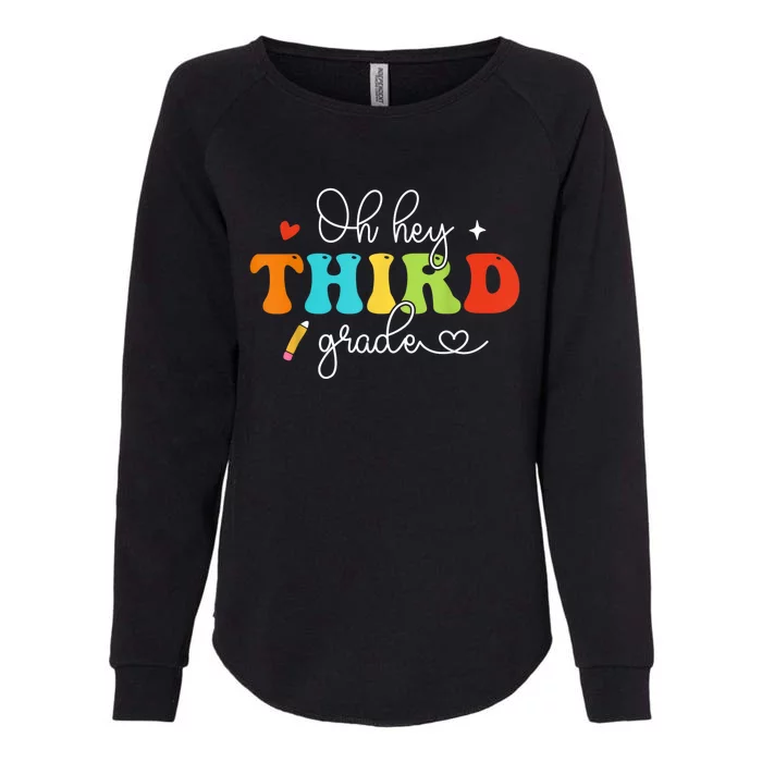 Back To School Oh Hey Third Grade Retro Teacher Student Womens California Wash Sweatshirt