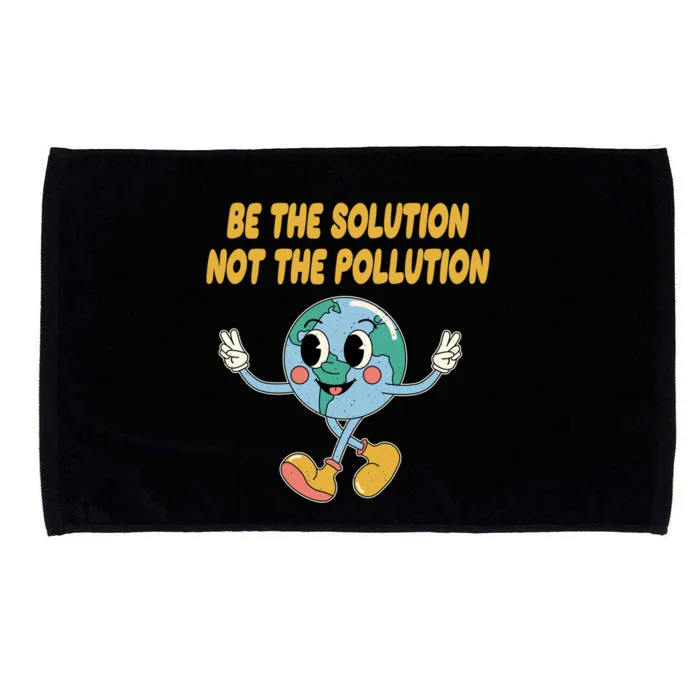 Be The Solution Not The Pollution Ecology Sustainable Gift Microfiber Hand Towel