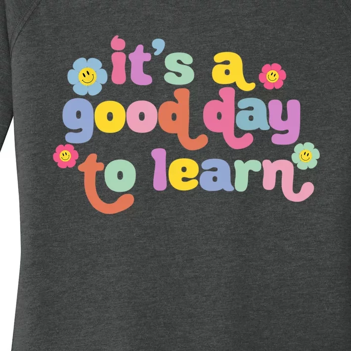 Back To School Motivational It's A Good Day To Learn Teacher Women's Perfect Tri Tunic Long Sleeve Shirt