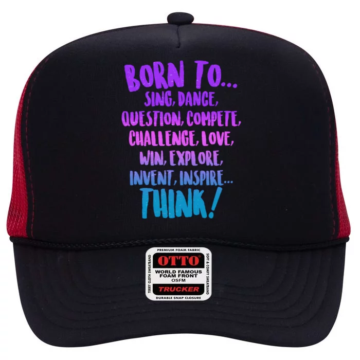 Born To Sing Dance Think High Crown Mesh Trucker Hat