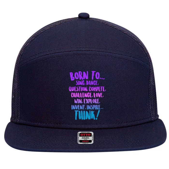 Born To Sing Dance Think 7 Panel Mesh Trucker Snapback Hat