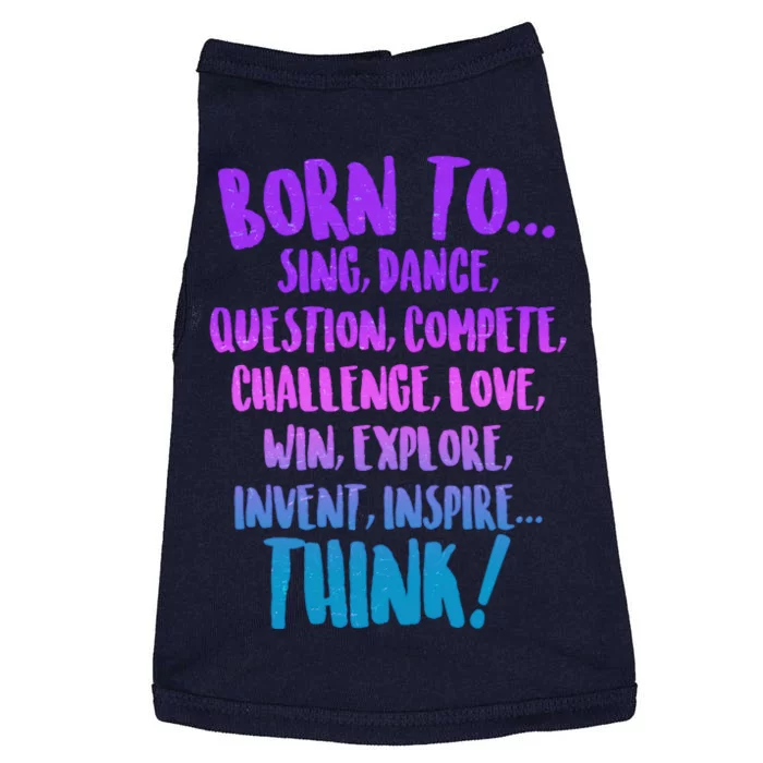 Born To Sing Dance Think Doggie Tank