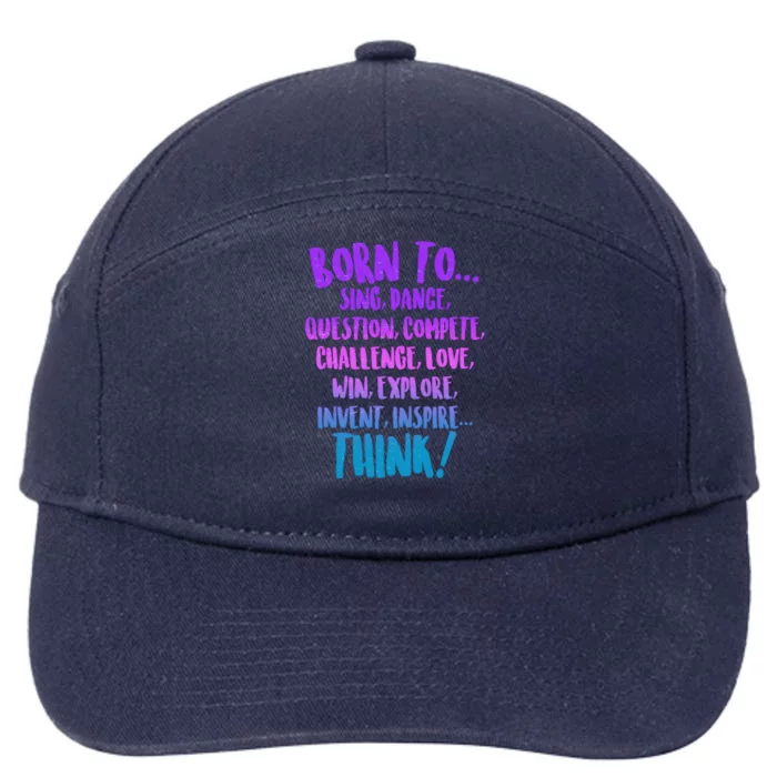 Born To Sing Dance Think 7-Panel Snapback Hat