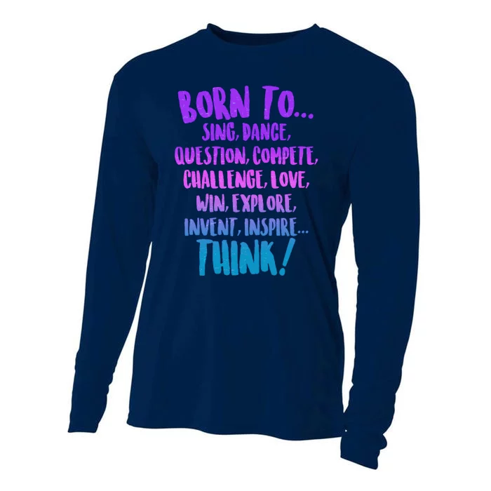 Born To Sing Dance Think Cooling Performance Long Sleeve Crew