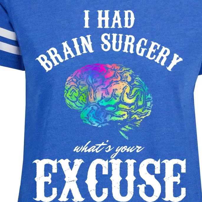 Brain Tumor Survey I Had Brain Surgery What Is Your Excuse Enza Ladies Jersey Football T-Shirt