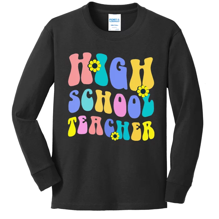 Back To School High School Teacher Colorful Motivational Kids Long Sleeve Shirt