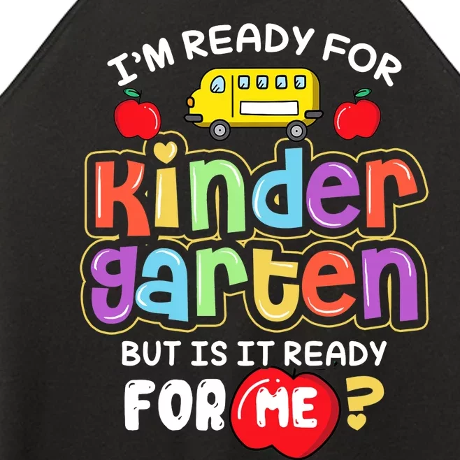 Back To School Im Ready For Kindergarten Is It Ready For Me Women’s Perfect Tri Rocker Tank