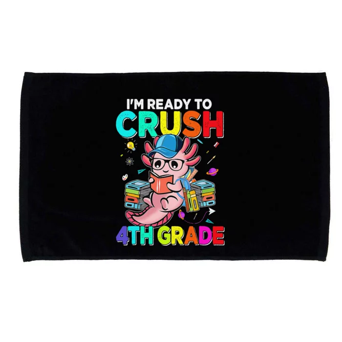 Back To School First Day Im Ready To Crush 4th Grade Axolotl Microfiber Hand Towel