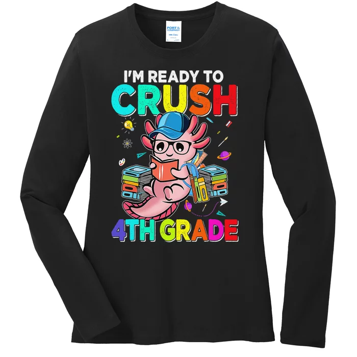 Back To School First Day Im Ready To Crush 4th Grade Axolotl Ladies Long Sleeve Shirt