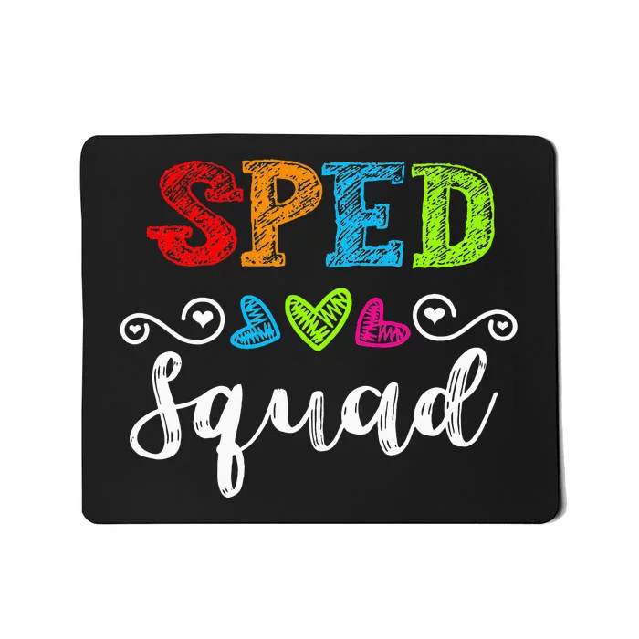 Back To School Team Gift For Special Ed Teacher Sped Squad Mousepad