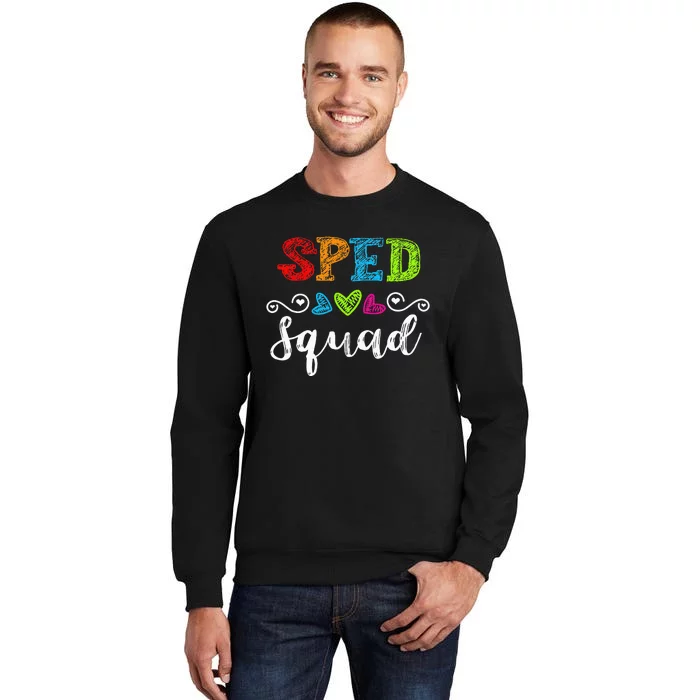 Back To School Team Gift For Special Ed Teacher Sped Squad Tall Sweatshirt