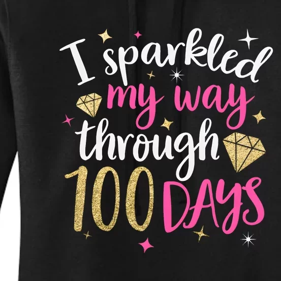 Back To School I Sparkled My Way Trough 100 Days Women's Pullover Hoodie