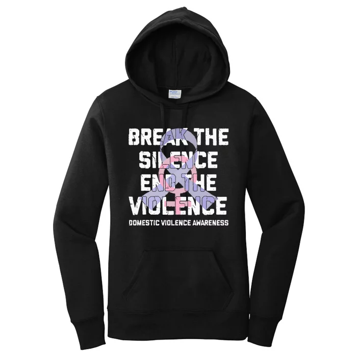 Break The Silence End Violence Domestic Violence Awareness Women's Pullover Hoodie