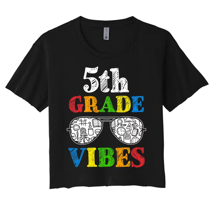 Back To School 5th Grade Vibes | First Day Teacher Kids Women's Crop Top Tee