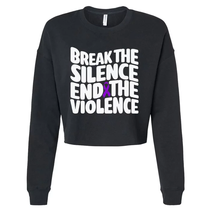 Break The Silence End Violence Domestic Violence Awareness Cropped Pullover Crew