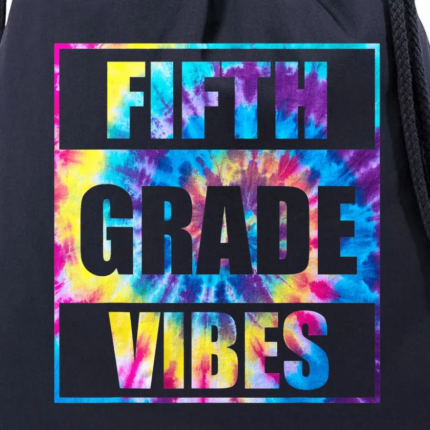 Back To School 5th Grade Vibes Tie Dye First Day Of School Teachers Drawstring Bag