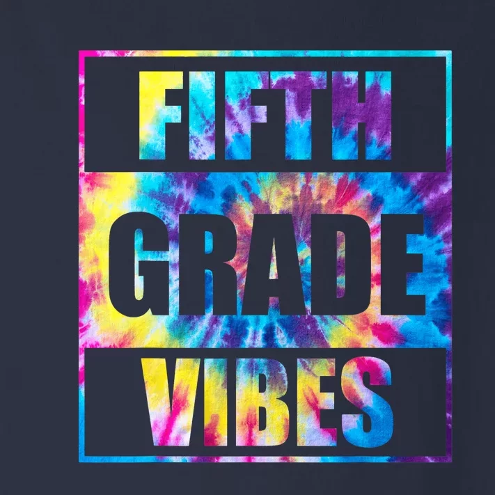 Back To School 5th Grade Vibes Tie Dye First Day Of School Teachers Toddler Long Sleeve Shirt