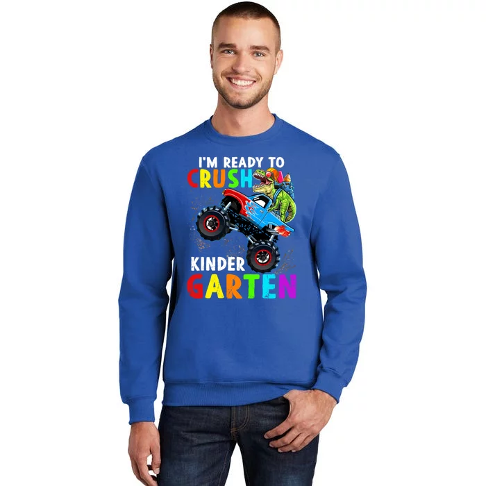 Back To School Crush Kindergarten Dinosaur Monster Truck Meaningful Gift Tall Sweatshirt