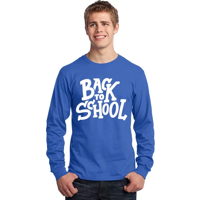 Back To School Gift Tall Long Sleeve T-Shirt