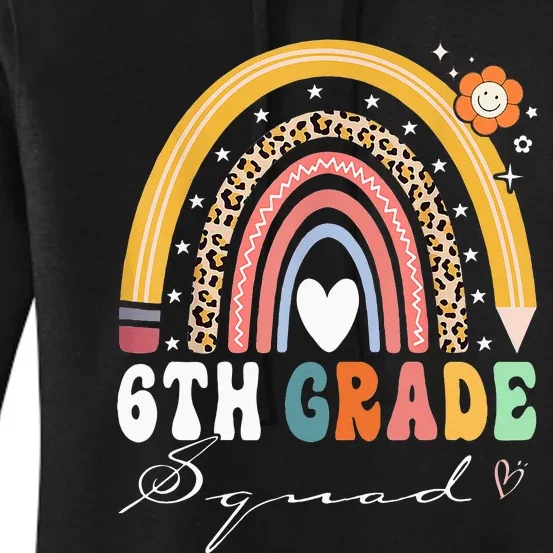 Back To School Rainbow 6th Sixth Grade Squad Teachers Women's Pullover Hoodie