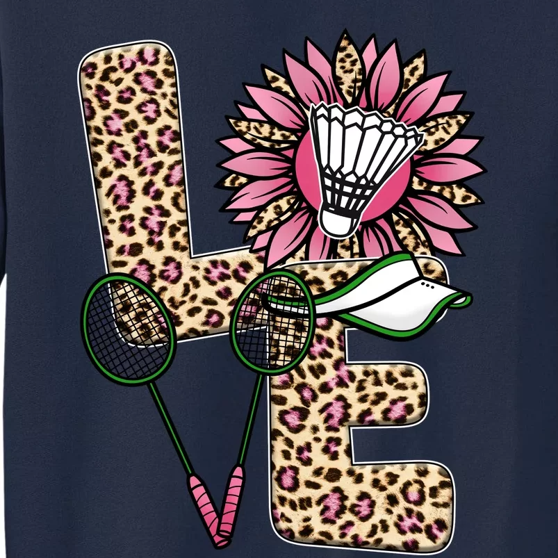 Badminton T Shirts Love Leopard Sunflower Graphic Plus Size Tall Sweatshirt