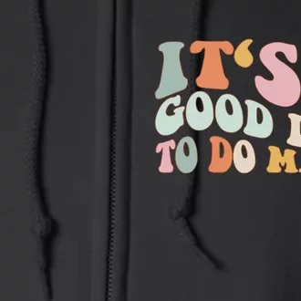 Back To School Its A Good Day To Do Math Teachers Full Zip Hoodie