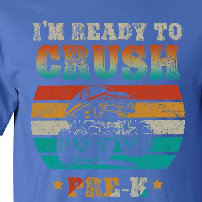 Back To School I'm Ready To Crush Pregiftk Monster Truck Boys Gift Tall T-Shirt