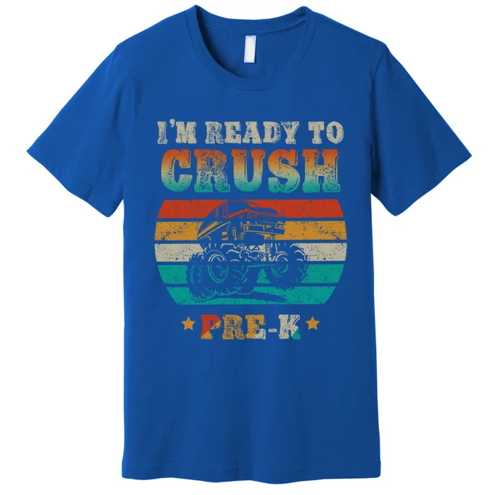 Back To School I'm Ready To Crush Pregiftk Monster Truck Boys Gift Premium T-Shirt