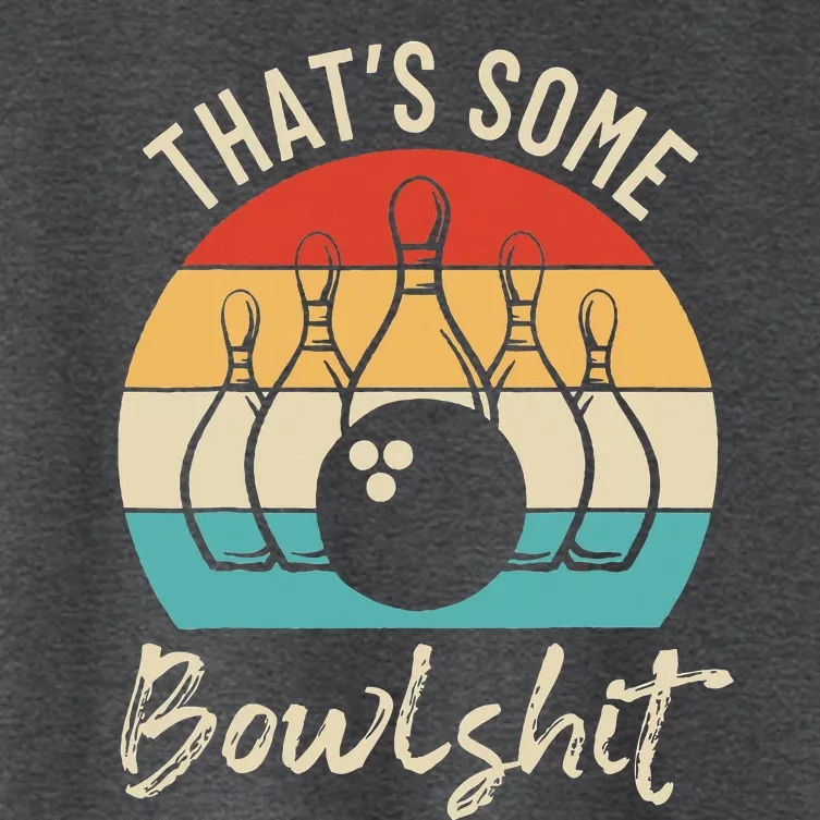 Bowling That's Some Bowlshit Retro Bowling Lovers Bowler Women's Crop Top Tee