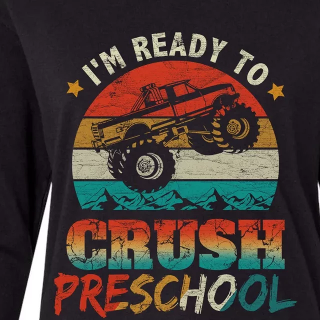 Back To School I'm Ready To Crush Preschool Monster Truck Gift Womens Cotton Relaxed Long Sleeve T-Shirt