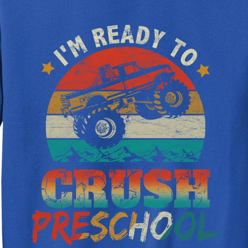 Back To School I'm Ready To Crush Preschool Monster Truck Gift Sweatshirt