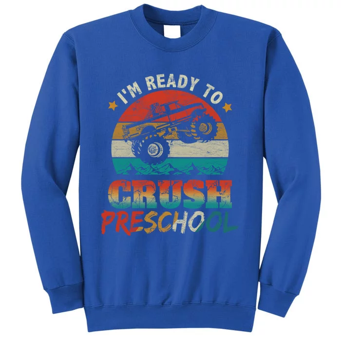 Back To School I'm Ready To Crush Preschool Monster Truck Gift Sweatshirt