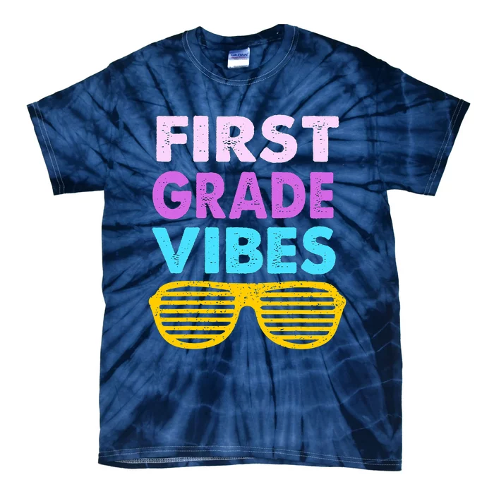 Back To School 1st Grade Vibes First Day Of School 1st Grade Tie-Dye T-Shirt