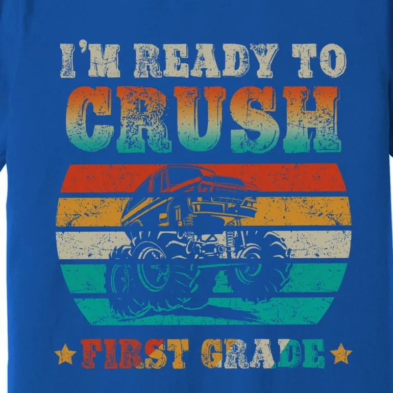 Back To School Ready To Crush First Grade Monster Truck Boys Meaningful Gift Premium T-Shirt