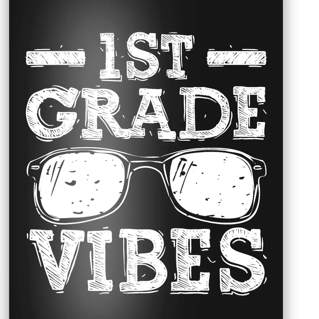 Back To School 1st Grade Vibes Shirts First Day Teacher Kids Poster