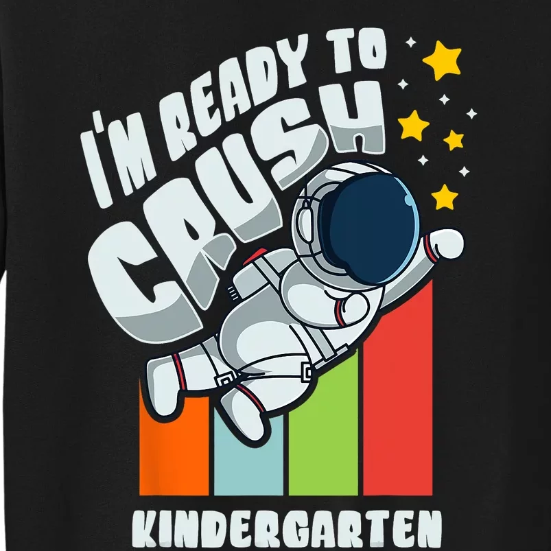 Back To School Cute First Day Of Kindergarten Astronaut Tall Sweatshirt